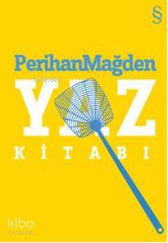 Yaz Kitabı - Perihan Mağden