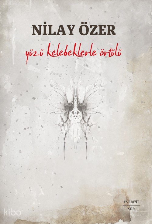 Yüzü Kelebeklerle Örtülü - Nilay Özer