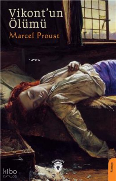 Vikontun Ölümü - Marcel Proust