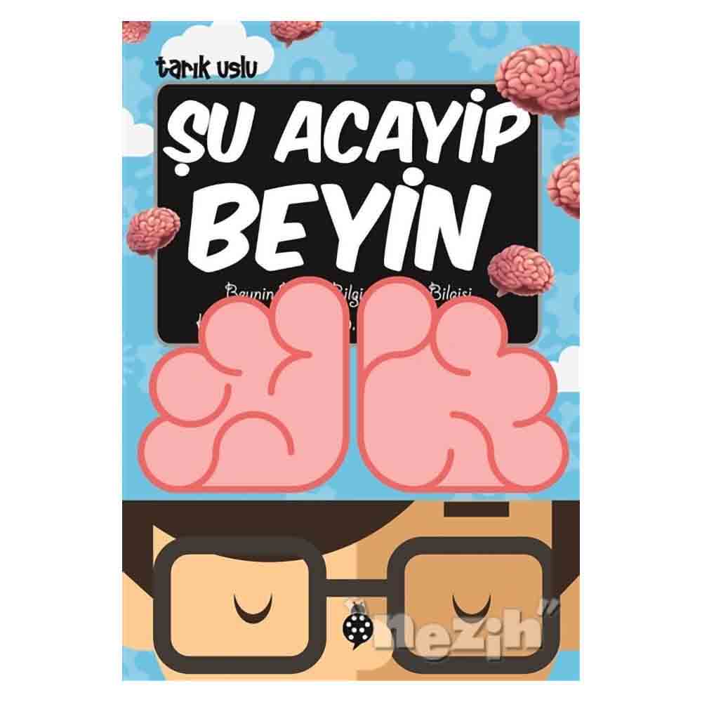 ŞU ACAYİP BEYİN