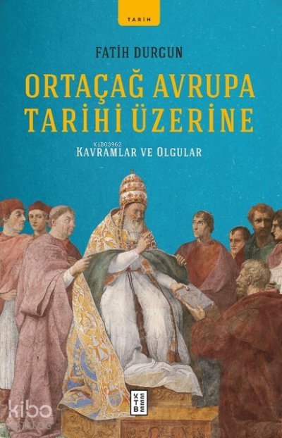 Ortaçağ Avrupa Tarihi Üzerine