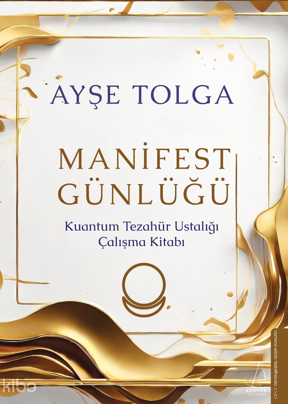 Manifest Günlüğü - Ayşe Tolga