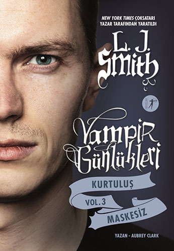 Vampir Günlükleri Kurtuluş Vol.1: Görünmeyen