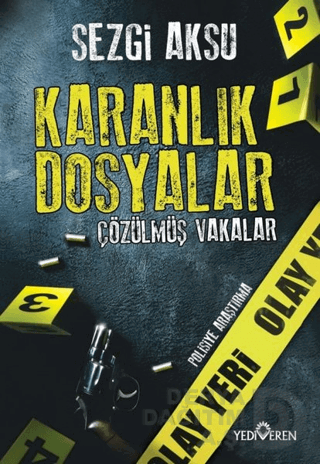 KARANLIK DOSYALAR ÇÜRÜMÜŞ VAKALAR