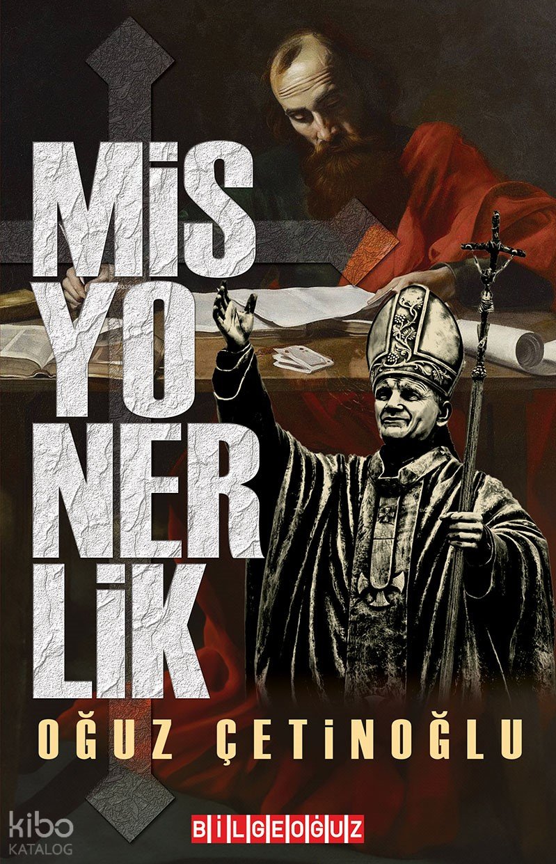 Misyonerlik - Oğuz Çetinoğlu