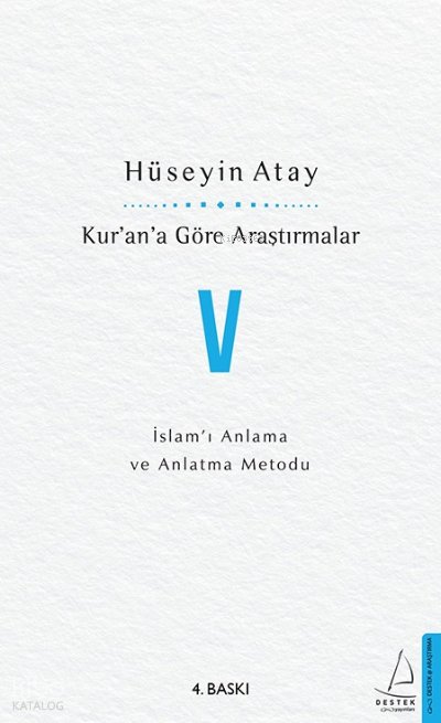 Kur’an’a Göre Araştırmalar V - Hüseyin Atay