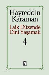 Laik Düzende Dini Yaşamak 4 - Hayreddin Karaman