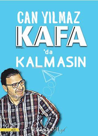 Kafa'da Kalmasın - Can Yılmaz