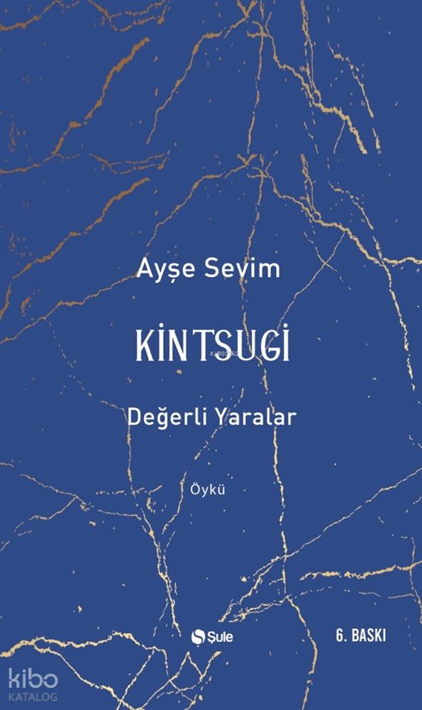 KİNTSUGİ ( DEĞERLİ YARALAR )