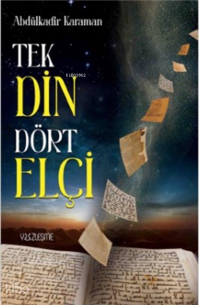 Tek Din Dört Elçi - Abdülkadir Karaman