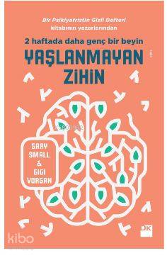 Yaşlanmayan Zihin - Gary Small, Gigi Vorgan