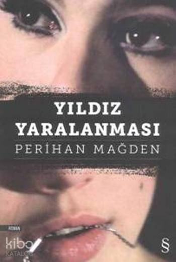 Yıldız Yaralanması - Perihan Mağden
