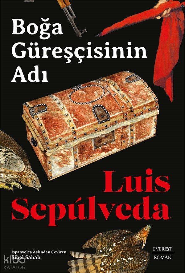 Boğa Güreşçisinin Adı - Luis Sepulveda