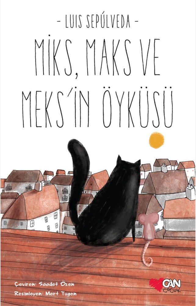 Miks Maks ve Meks'in Öyküsü - Luis Sepulveda