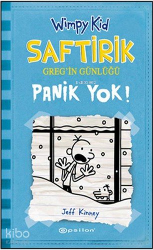 Saftirik Greg'in Günlüğü - Panik Yok! - Jeff Kinney