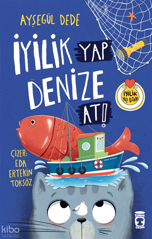 İYİLİK YAP DERNİZE AT