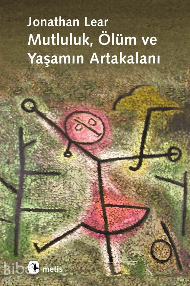 Mutluluk, Ölüm ve Yaşamın Artakalanı