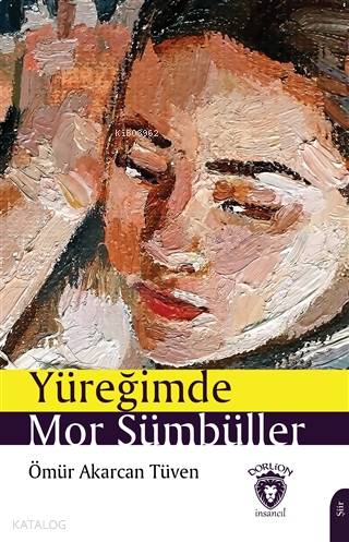 Yüreğimde Mor Sümbüller - Ömür Akarcan Tüven