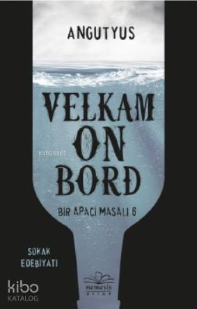 Velkam on Bord - Bir Apaçi Masalı 6 - Angutyus