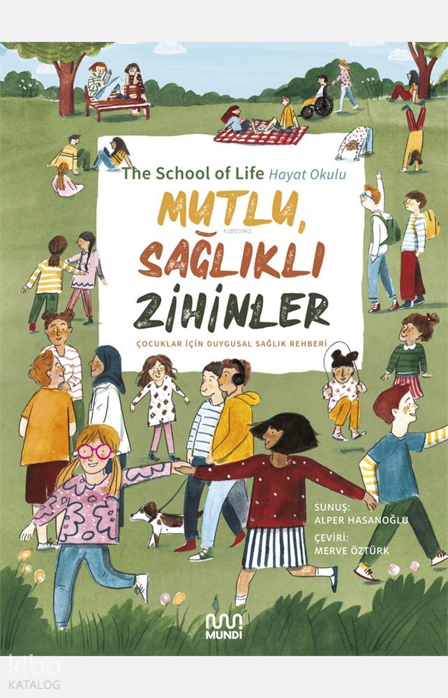 MUTLU SAĞLIKLI ZİHİNLER