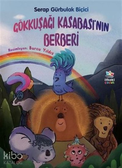 Gökkuşağı Kasabası’nın Berberi - Serap Gürbulak Biçici