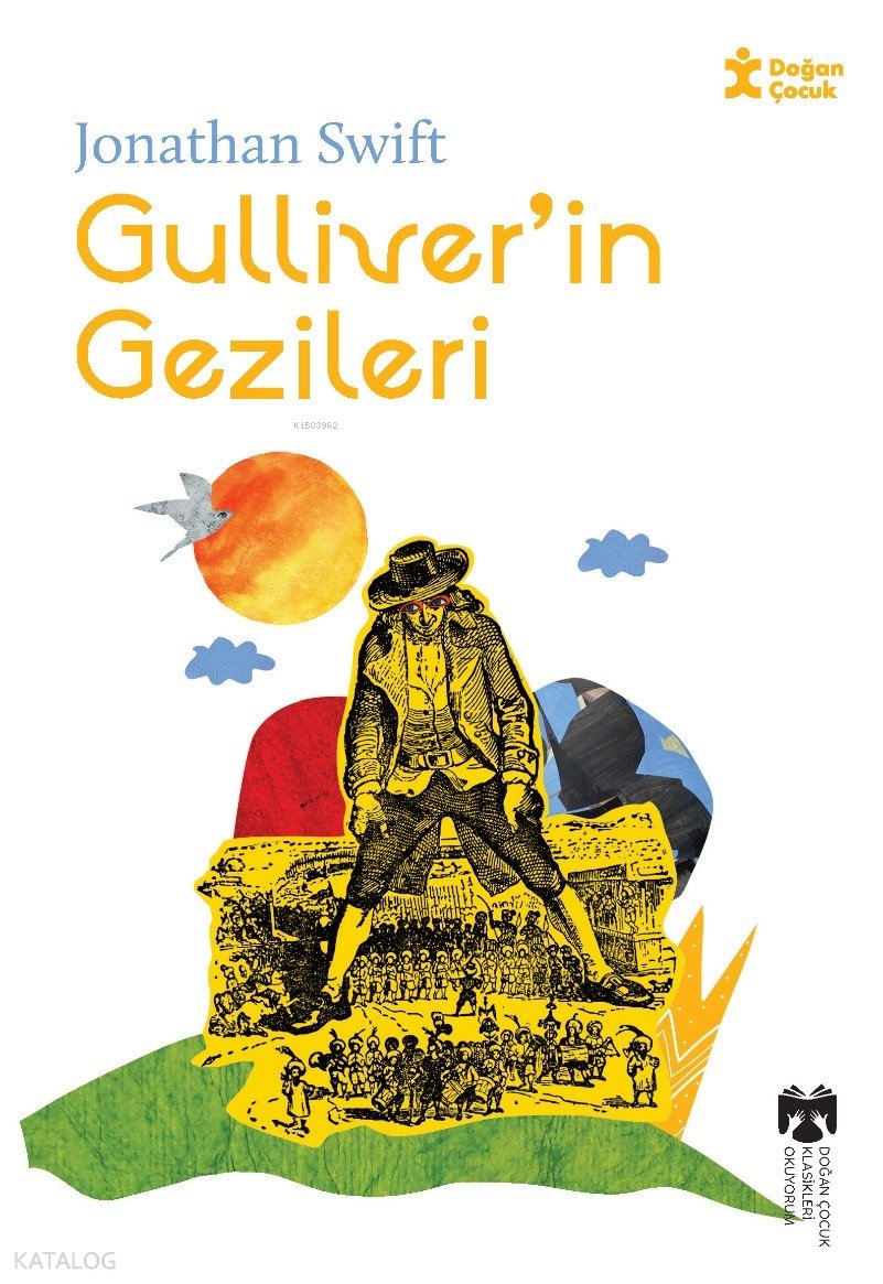 Klasikleri Okuyorum Gulliver’in Gezileri - Jonathan Swift