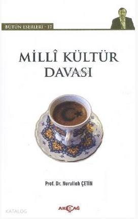 Milli Kültür Davası - Nurullah Çetin