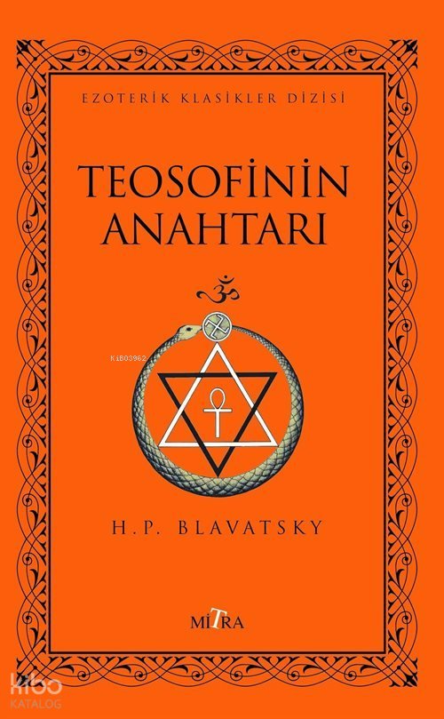 Teosofinin Anahtarı - Helena Petrovna Blavatsky