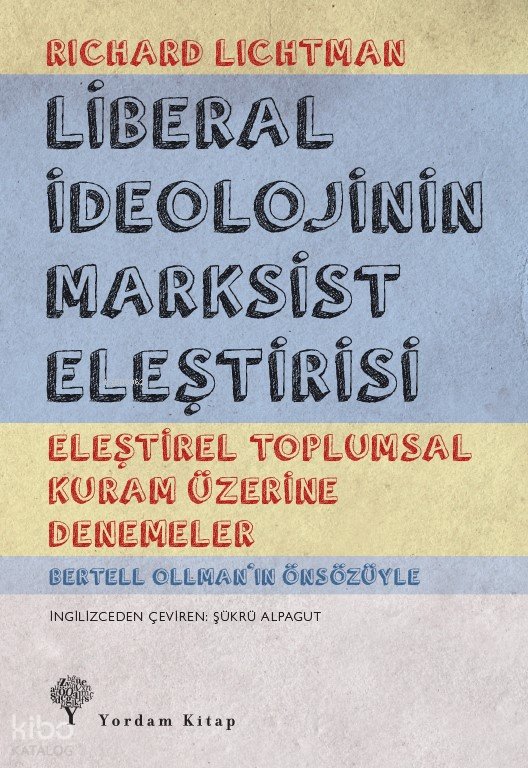 Liberal İdeolojinin Marksist Eleştirisi