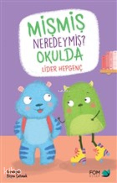 Mişmiş Neredeymiş? Okulda - Lider Hepgenç