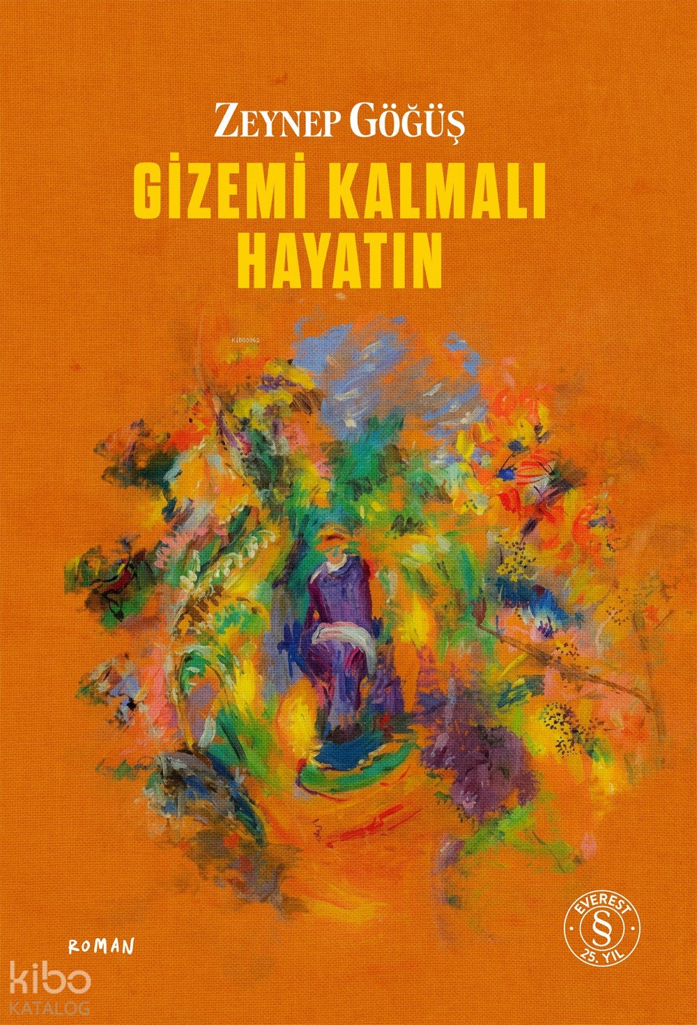 Gizemi Kalmalı Hayatın - Zeynep Göğüş