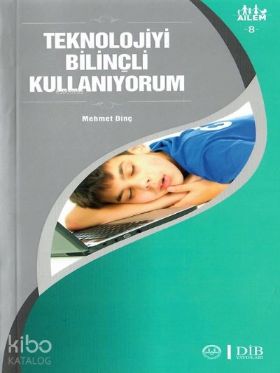 Teknolojiyi Bilinçli Kullanıyorum
