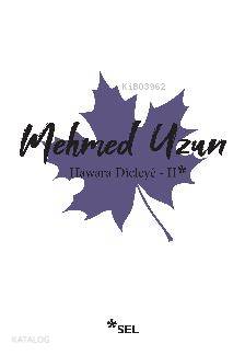 Hawara Dîcleyê - II - Mehmed Uzun