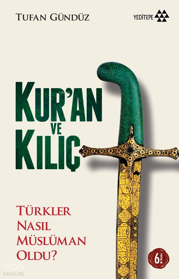Kur'an ve Kılıç - Tufan Gündüz