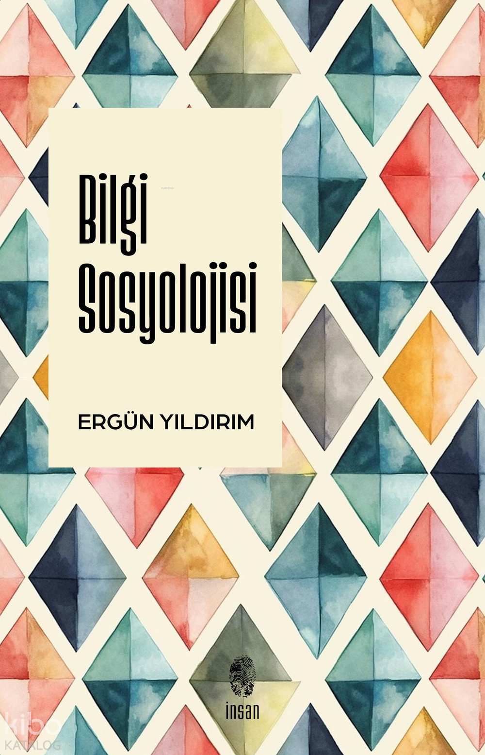 Bilgi Sosyolojisi - Ergün Yıldırım