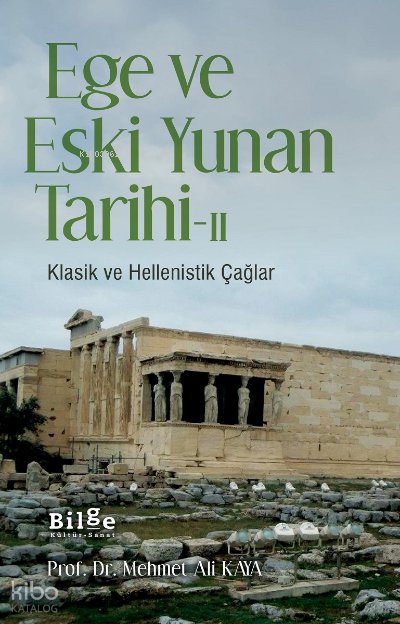 Ege Ve Eski Yunan Tarihi-II - Mehmet Ali Kaya