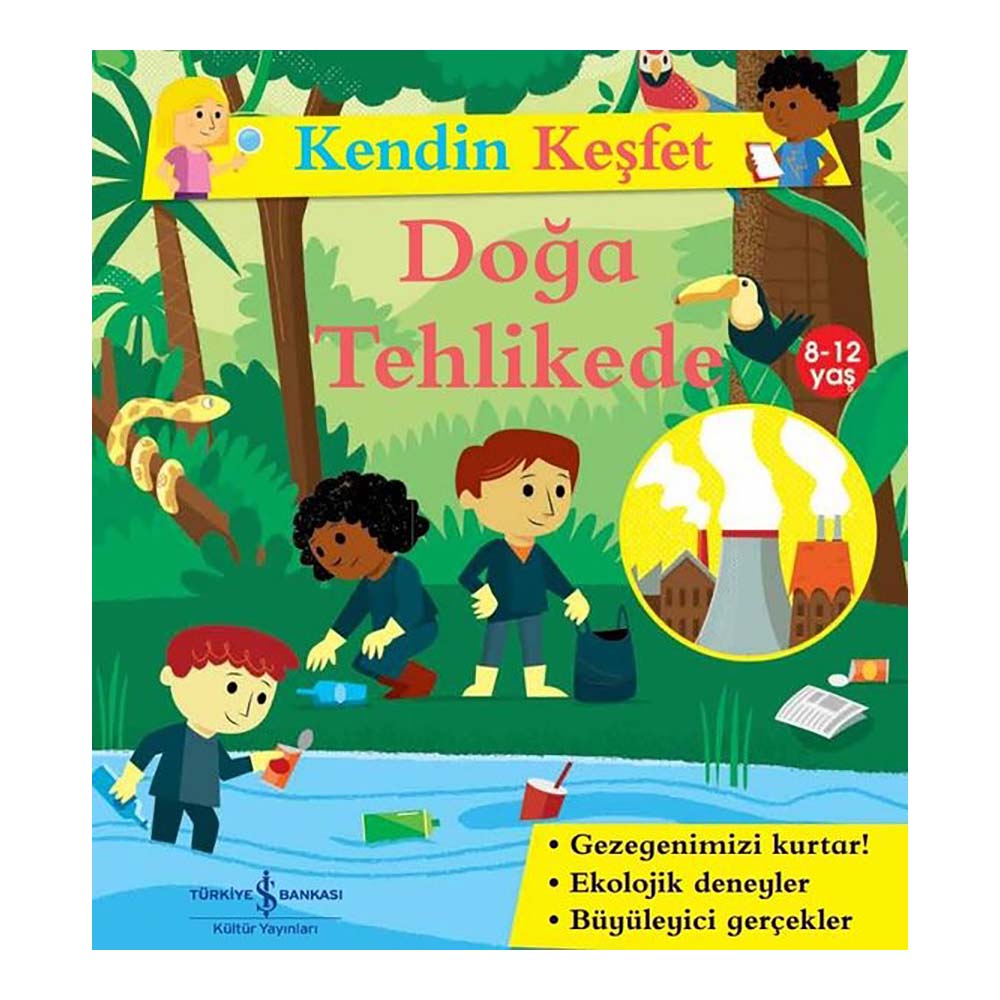 KENDİN KEŞFET - DOĞA TEHLİKEDE