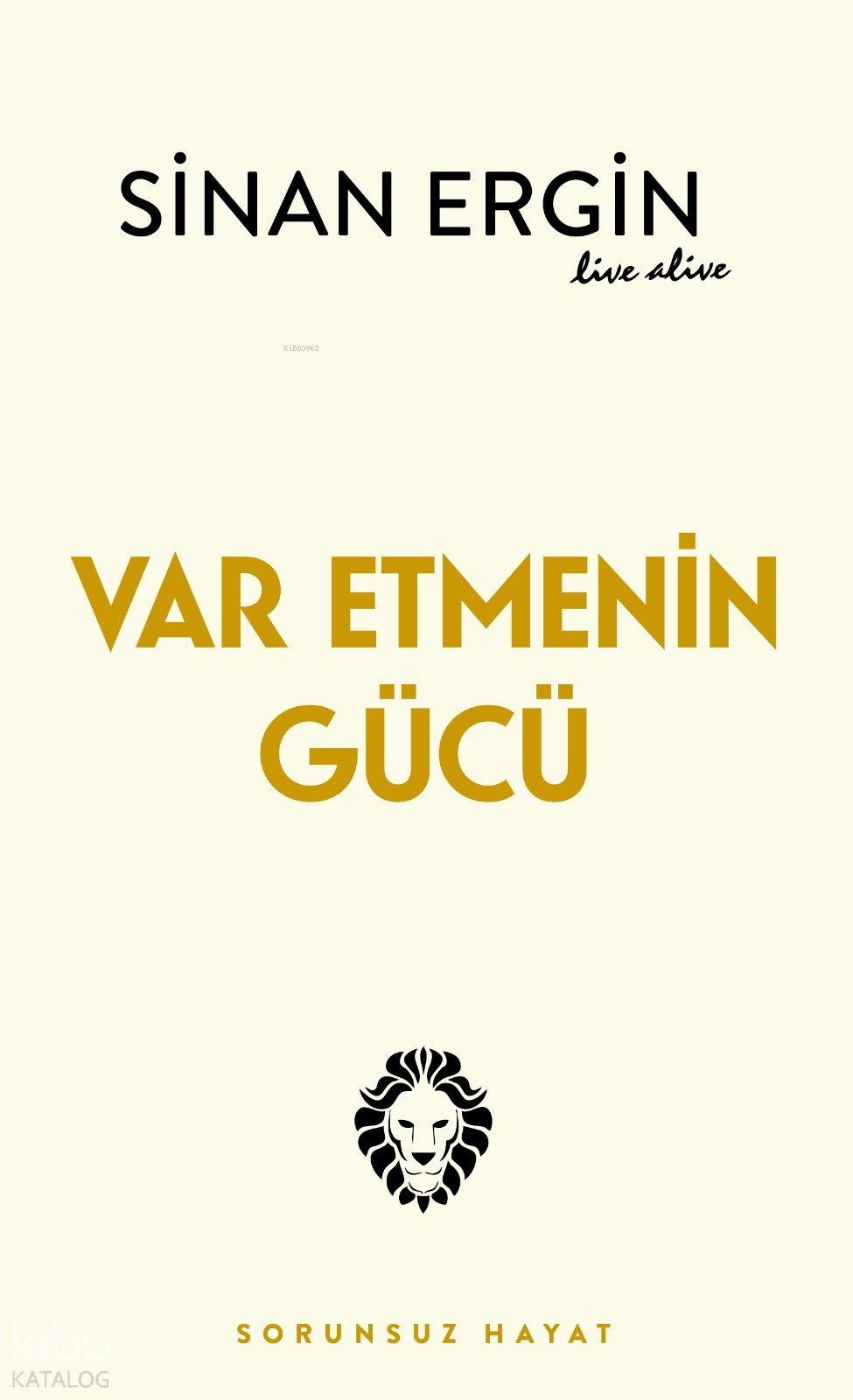 Var Etmenin Gücü