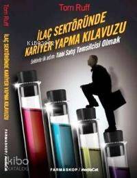 İlaç Sektöründe Kariyer Yapma Klavuzu