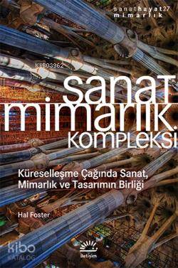 Sanat Mimarlık Kompleksi - Hal Foster