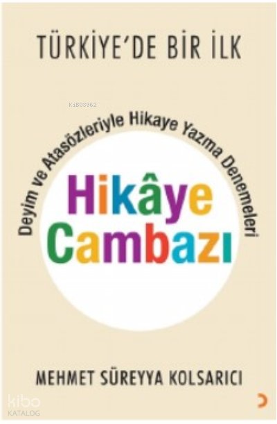 Hikâye Cambazı - Mehmet Süreyya Kolsarıcı
