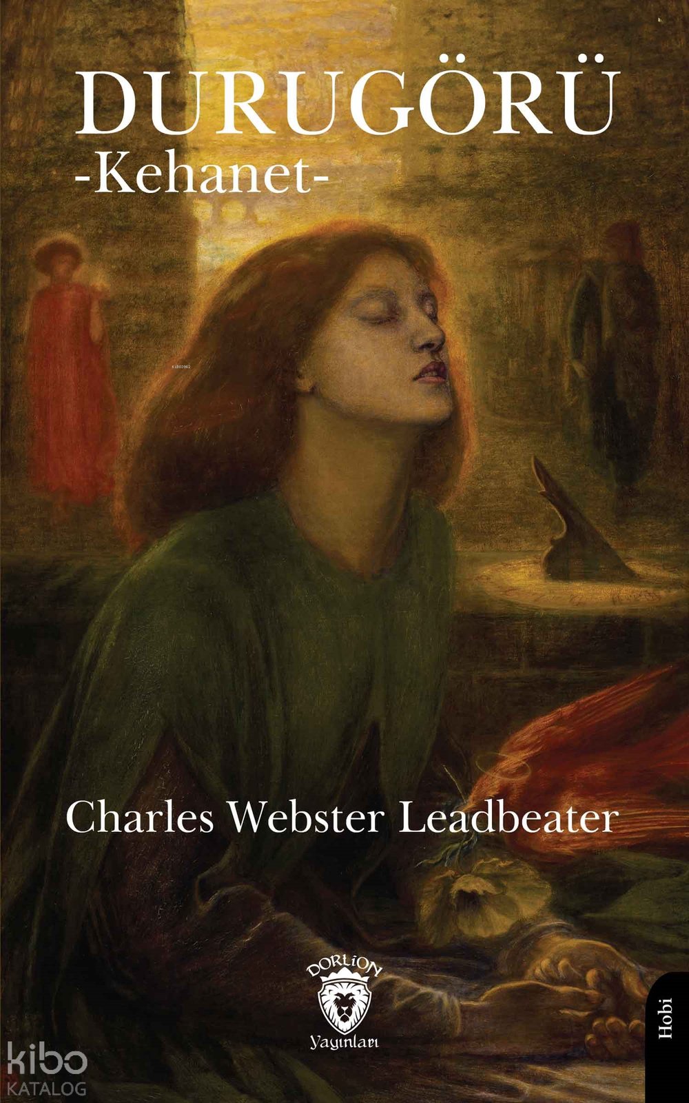 Durugörü (Kehanet) - Charles Webster Leadbeater