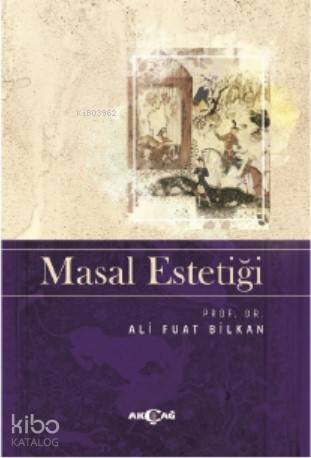 Masal Estetiği - Ali Fuat Bilkan