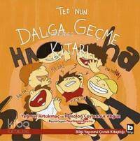 Teo'nun Dalga Geçme Kitabı - Yağmur Artukmaç