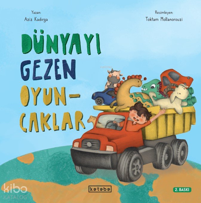 Dünyayı Gezen Oyuncaklar - Aziz Kadırga