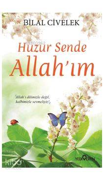 Huzur Sende Allah'ım - Bilal Civelek