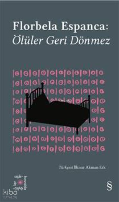 Florbela Espanca: Ölüler Geri Dönmez