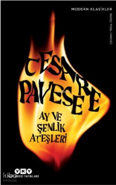 Ay ve Şenlik Ateşleri - Cesare Pavese