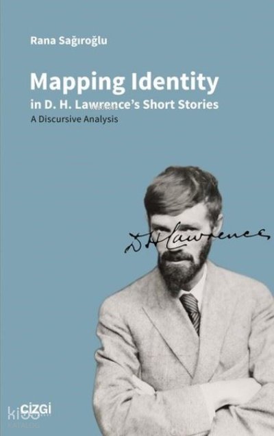 Mapping Identity in D. H. Lawrence's Short Stories - A Discursive Analysis