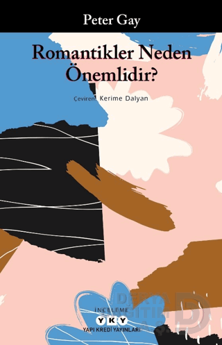 ROMANTİKLER NEDEN ÖNEMLİDİR?